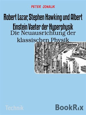 cover image of Robert Lazar, Stephen Hawking und Albert Einstein Vaeter der Hyperphysik